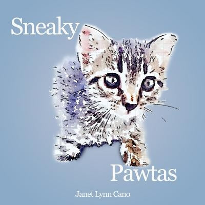 Sneaky Pawtas: An English-Spanish Picture Book Paperback Createspace Independent Publishing Platform