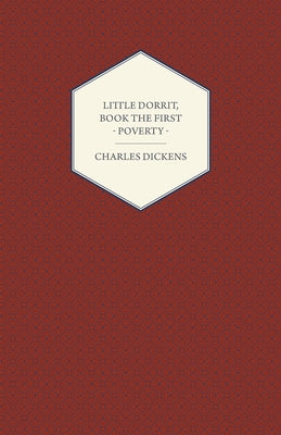Little Dorrit, Book the First - Poverty Paperback Frederiksen Press