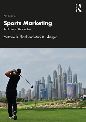 Sports Marketing: A Strategic Perspective Paperback Routledge