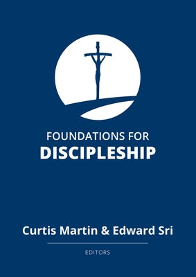 Foundations for Discipleship Paperback Our Sunday Visitor (IN)