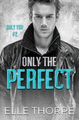 Only the Perfect Paperback Elle Thorpe Pty Ltd