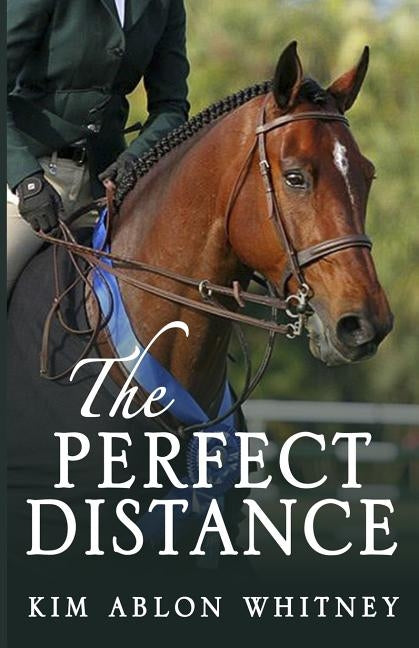The Perfect Distance Paperback Createspace Independent Publishing Platform