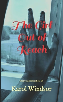 The Girl Out of Reach Paperback Independently Published