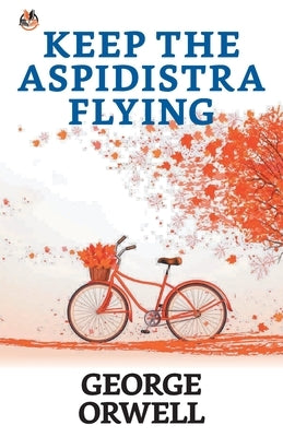 Keep the Aspidistra Flying Paperback True Sign Publishing House