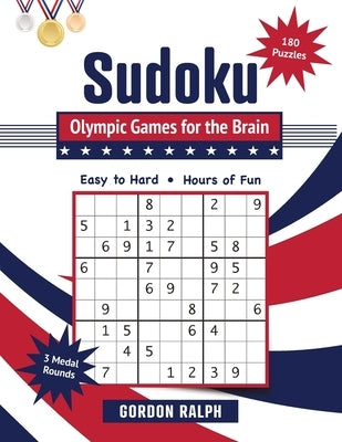 Sudoku Olympic Games for the Brain: 180 Large Print Puzzles - Easy to Hard Paperback Ternion Press, LLC