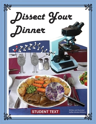 Dissect Your Dinner; Student Text Paperback Ellen McHenry's Basement Workshop
