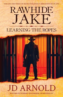 Rawhide Jake: Learning the Ropes Paperback Hat Creek