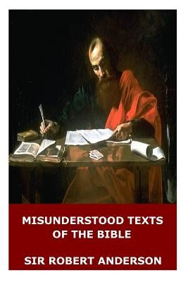 Misunderstood Texts of the Bible Paperback Createspace Independent Publishing Platform