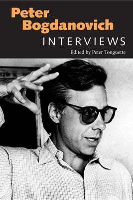 Peter Bogdanovich: Interviews Paperback University Press of Mississippi