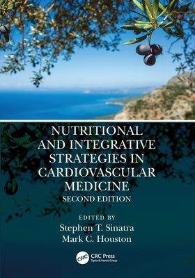 Nutritional and Integrative Strategies in Cardiovascular Medicine Paperback CRC Press