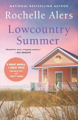 Lowcountry Summer: 2-In-1 Edition with Sanctuary Cove and Angels Landing Forever