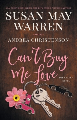 Can't Buy Me Love: A Deep Haven Novel Sunrise Publishing