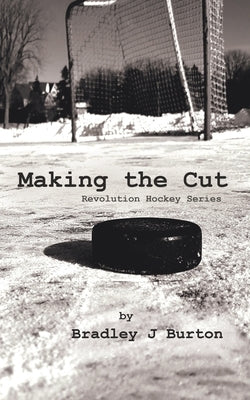 Making the Cut: Revolution Hockey Series Paperback Tellwell Talent