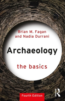 Archaeology: The Basics Paperback Routledge