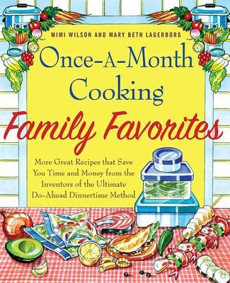 Once-A-Month Cooking Family Favorites Paperback St. Martin's Griffin