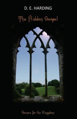 The Hidden Gospel: Games for the Kingdom Paperback Shollond Trust