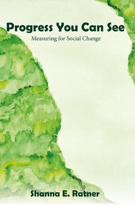 Progress You Can See: Measuring for Social Change Paperback Practical Action Publishing