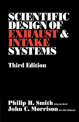 Scientific Design of Exhaust and Intake Systems Bentley Publishers
