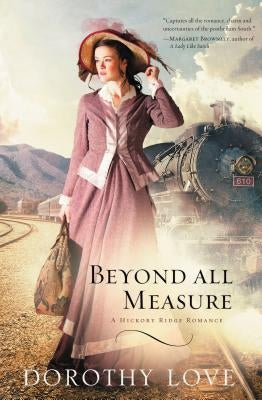 Beyond All Measure Paperback Thomas Nelson