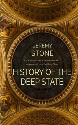 History of the Deep State Paperback Independently Published