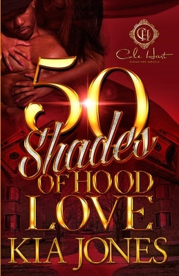 Fifty Shades Of Hood Love Paperback Independently Published
