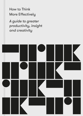 Paperback book titled "How to Think More Effectively" by School of Life, featuring a minimalist cover design.