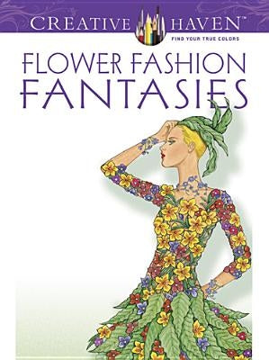 Flower Fashion Fantasies Paperback Dover Publications