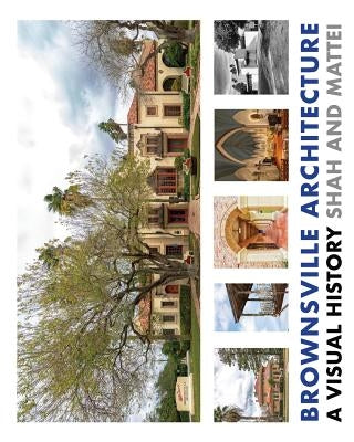 Brownsville Architecture: A Visual History: Pino Shah and Eileen Mattei Paperback Artbypino.com