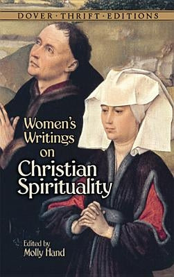 Women's Writings on Christian Spirituality Paperback Dover Publications