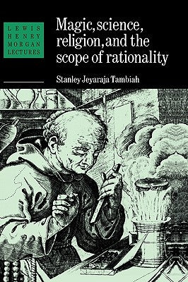 Magic, Science and Religion and the Scope of Rationality Paperback Cambridge University Press