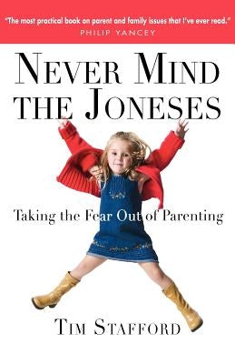 Paperback book titled "Never Mind the Joneses: Taking the Fear Out of Parenting" by IVP, showing the front cover.