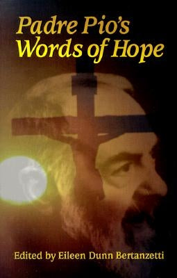 Paperback book titled "Padre Pio's Words of Hope" by Our Sunday Visitor, featuring a cover with religious imagery and inspiring text.