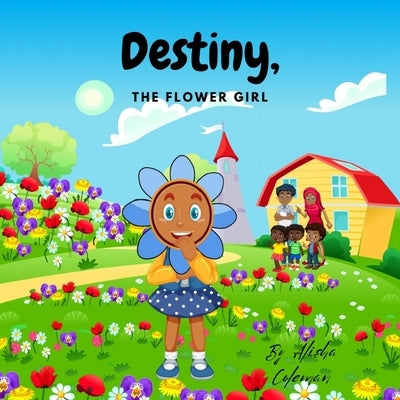 Destiny, The flower girl Paperback G.L. Sturdivant Publishers