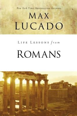 Life Lessons from Romans: God's Big Picture Harperchristian Resources