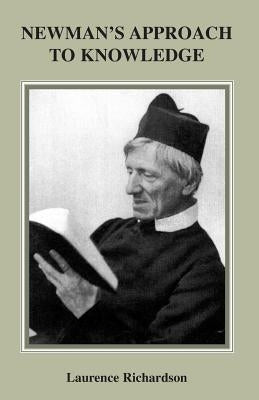 Newman's Approach to Knowledge Paperback Gracewing