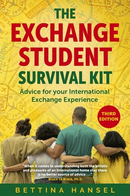 The Exchange Student Survival Kit, 3rd Edition: Advice for Your International Exchange Experience Paperback Nicholas Brealey Publishing