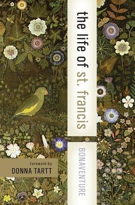 The Life of St. Francis Paperback HarperOne