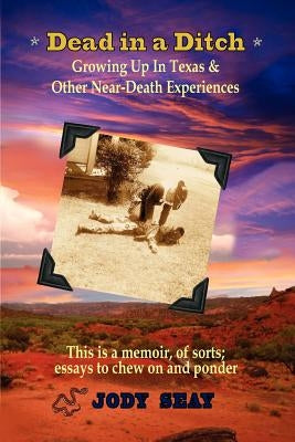 Dead in a Ditch Paperback Koho Pono, LLC