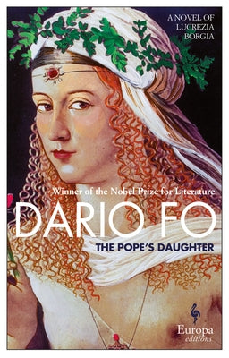 The Pope's Daughter: A Novel of Lucrezia Borgia Paperback Europa Editions