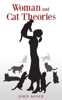 Woman and Cat Theories Xulon Press
