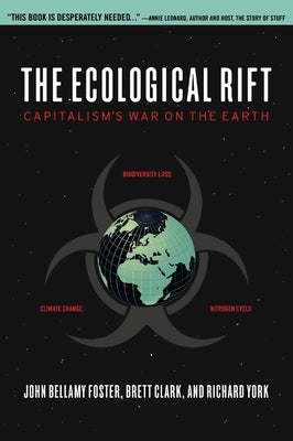 The Ecological Rift: Capitalism's War on the Earth Paperback Monthly Review Press