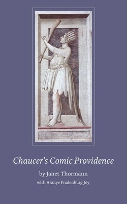 Chaucer's Comic Providence Paperback Punctum Books