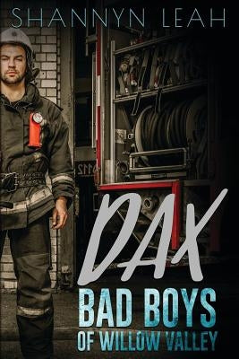 DAX Bad Boys Of Willow Valley Paperback Blurb