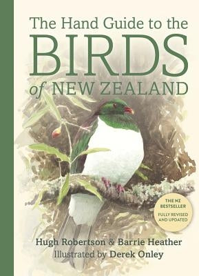 The Hand Guide to the Birds of New Zealand Paperback Penguin Random House New Zealand Limited