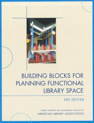 Building Blocks for Planning Functional Library Space Paperback Scarecrow Press