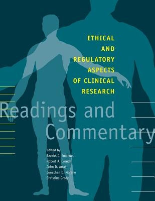 Ethical and Regulatory Aspects of Clinical Research: Readings and Commentary Paperback Johns Hopkins University Press