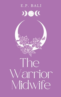 The Warrior Midwife (Pastel Edition) Paperback Blue Moon Rising