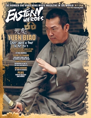 Eastern Heroes Yuen Biao special collectors Edition Paperback Eastern Heroes