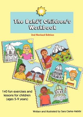 The Baha'i Children's Workbook, Second Revised Edition Paperback Sara Clark Habibi