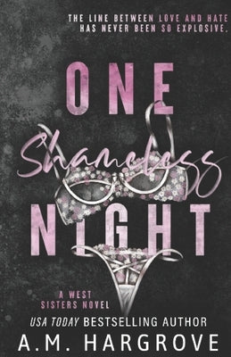 One Shameless Night: An Enemies To Lovers Stand Alone Single Dad Romance Paperback Independently Published